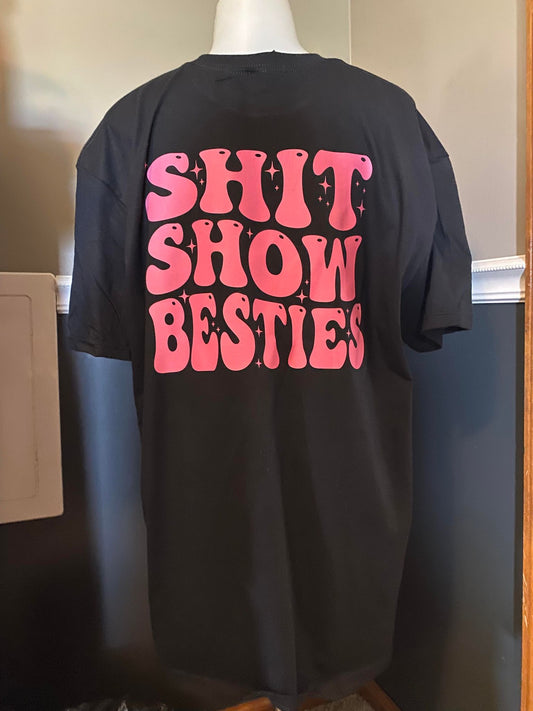 Sh*t Show Bestie Tshirt