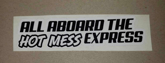 All Aboard The Hot Mess Express