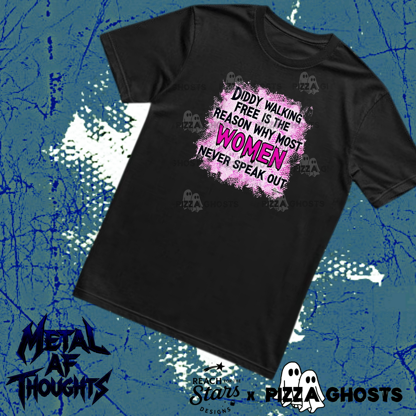 Why Women Don’t Speak Out Tee| PizzaGhosts x Reach For The Stars