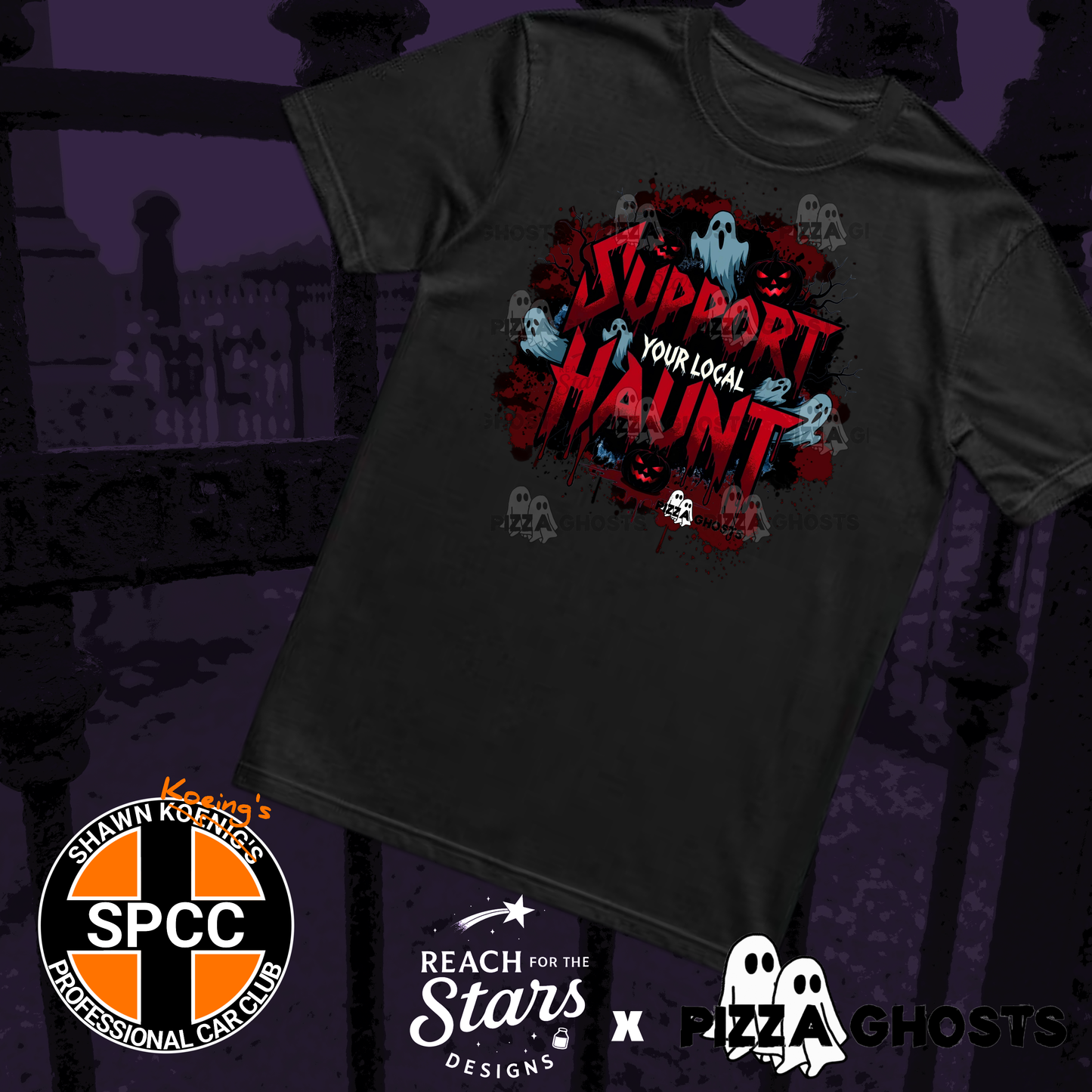 Support Your Local Haunt Tee| PizzaGhosts x Reach For The Stars x SPCC