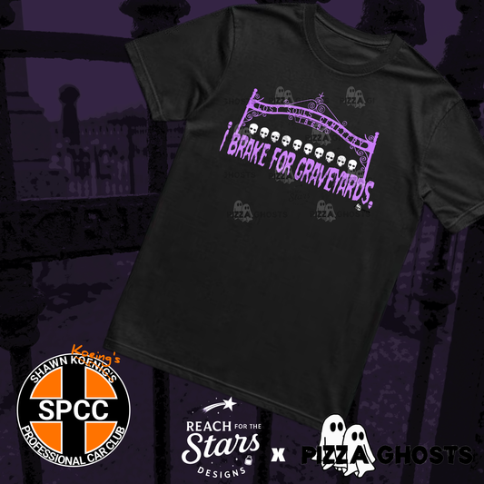 I Brake for Graveyards Tee| PizzaGhosts x Reach For The Stars x SPCC