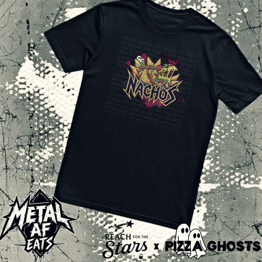 Metal AF Eats: NACHOS Tee