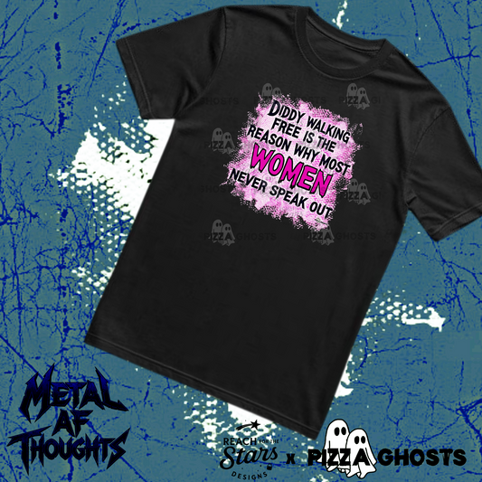 Why Women Don’t Speak Out Tee| PizzaGhosts x Reach For The Stars
